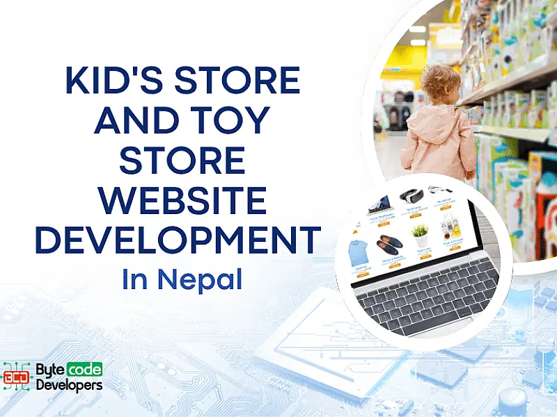 Kid's Store and Toy Store Website Development in Nepal