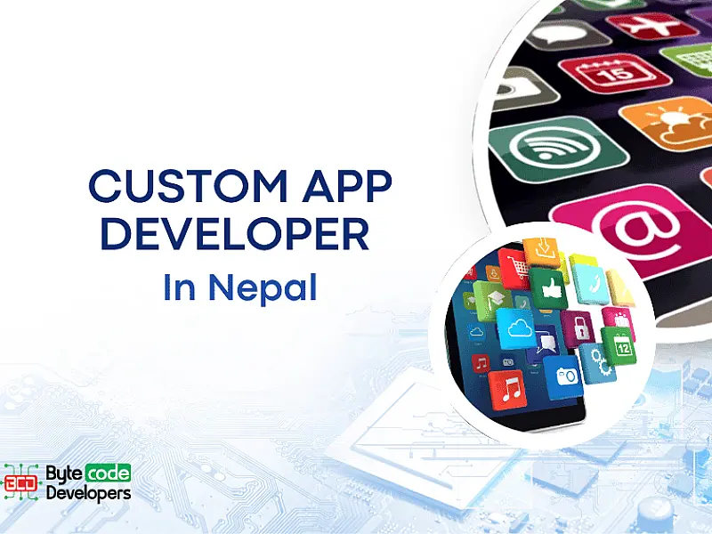 Custom App Developer in Nepal