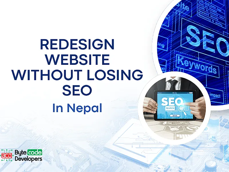 Redesign Website Without Losing SEO in Nepal