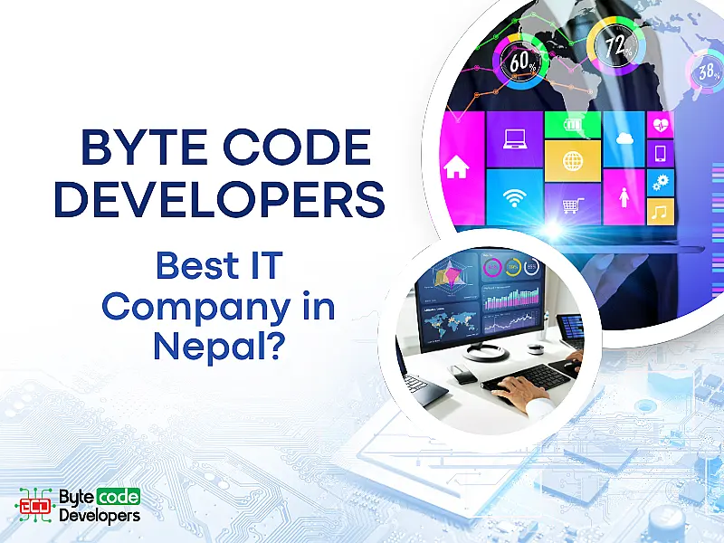 Best IT Company in Nepal Byte Code Developers