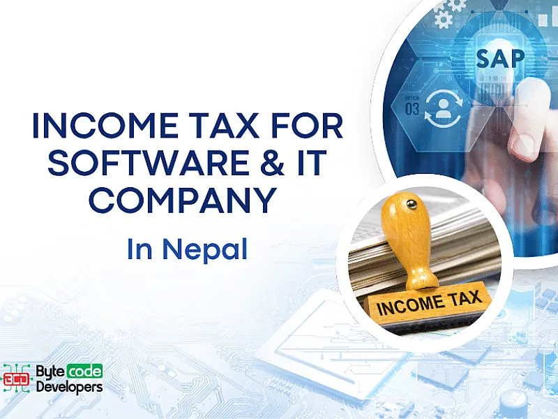 Income Tax for Software and IT Company in Nepal