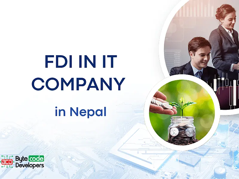 Foreign Direct Investment (FDI) in IT Company in Nepal
